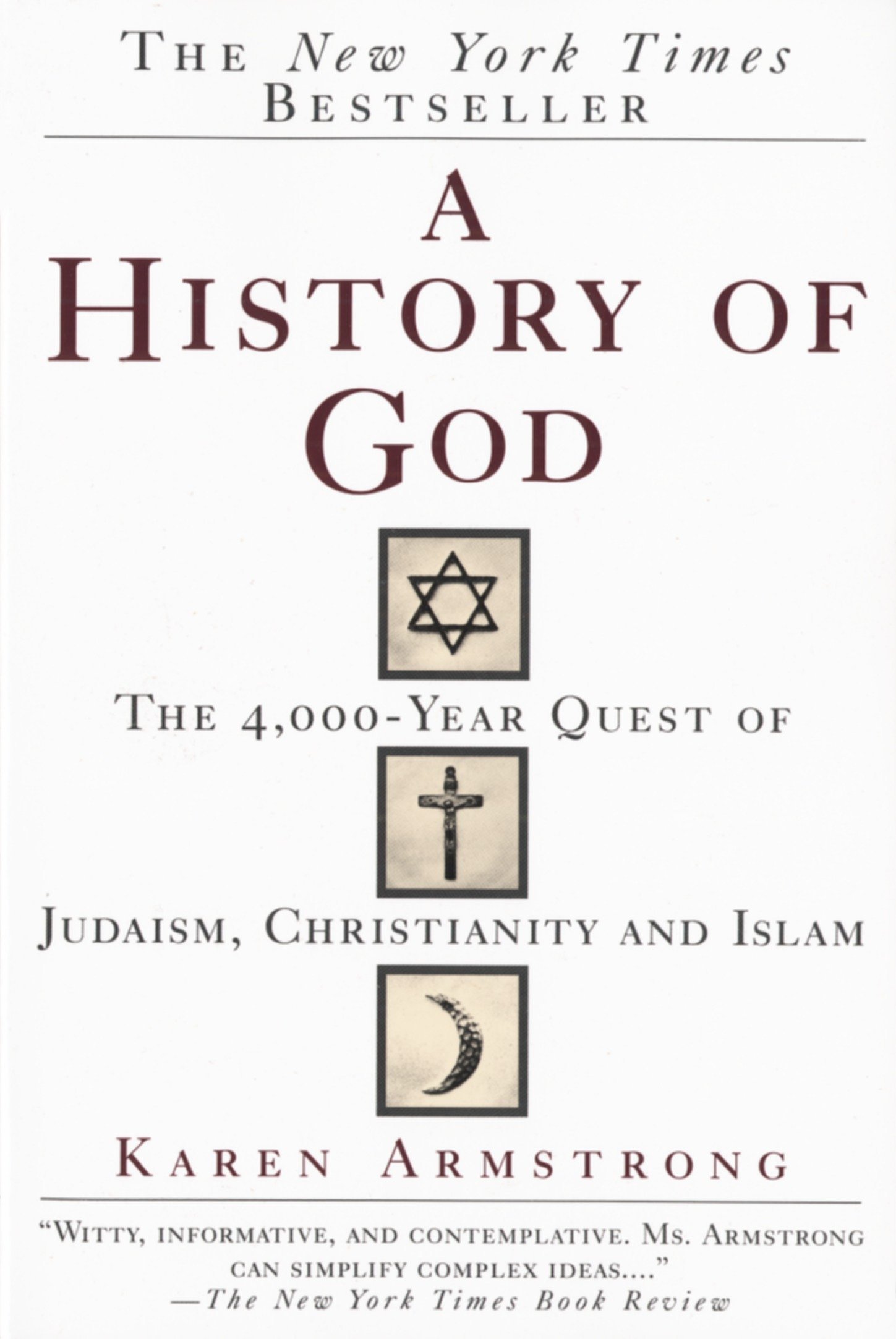 Book cover of A History of God: The 4,000-Year Quest of Judaism, Christianity and Islam by Karen Armstrong Book cover of A History of God: The 4,000-Year Quest of Judaism, Christianity and Islam by Karen Armstrong